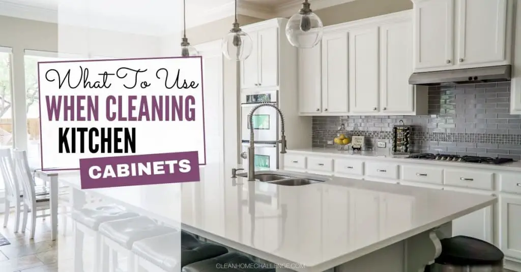 What To Use When Cleaning Kitchen Cabinets