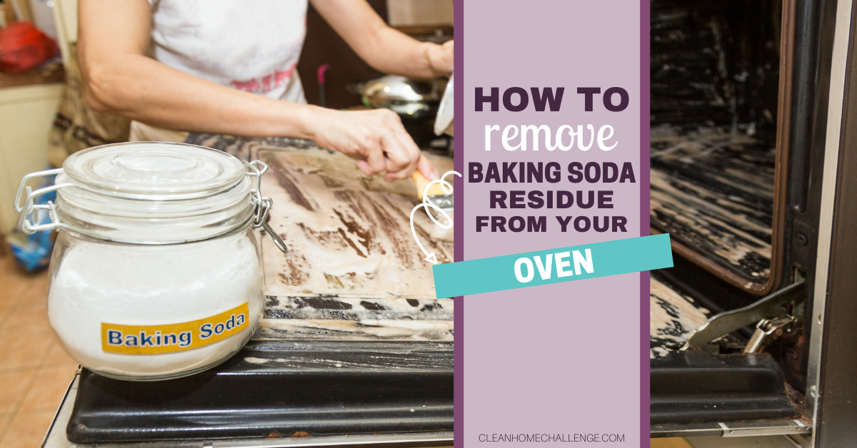How To Remove Baking Soda Residue From Your Oven