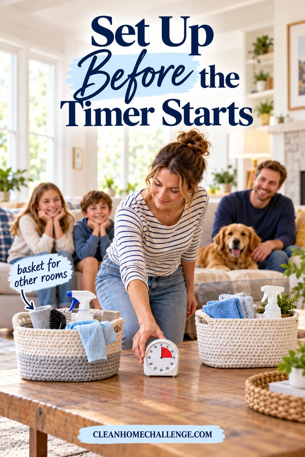 Striped-shirt woman setting out a carry basket, trash bag and timer before a family tidy.