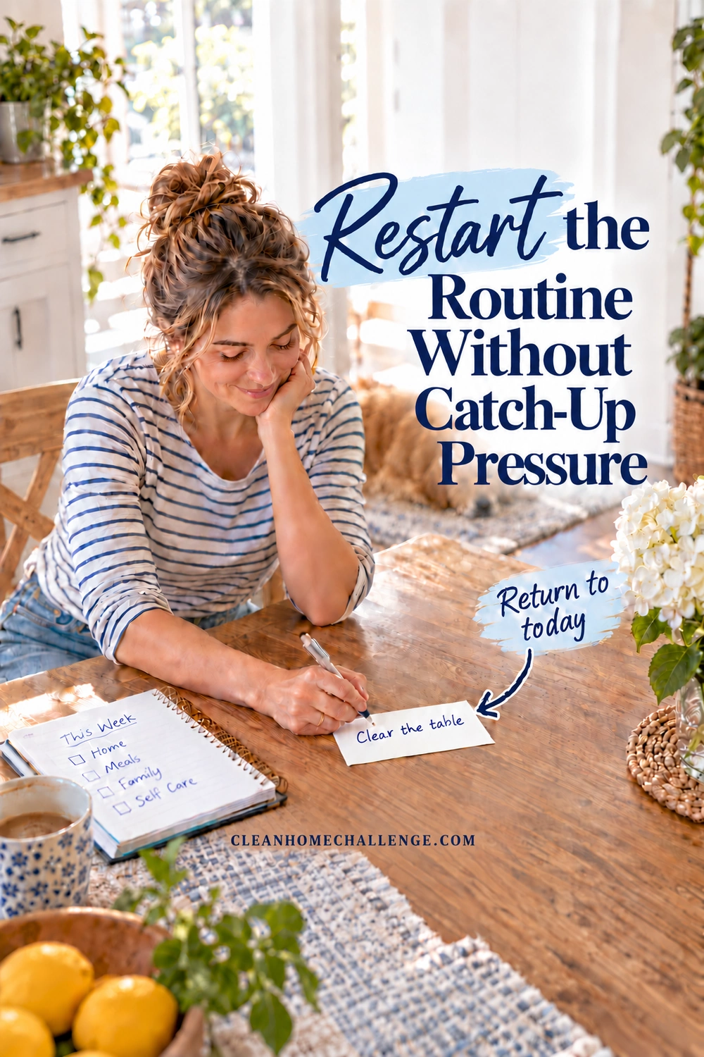 A woman resets one next-task card at a kitchen table with a simple weekly plan beside her.