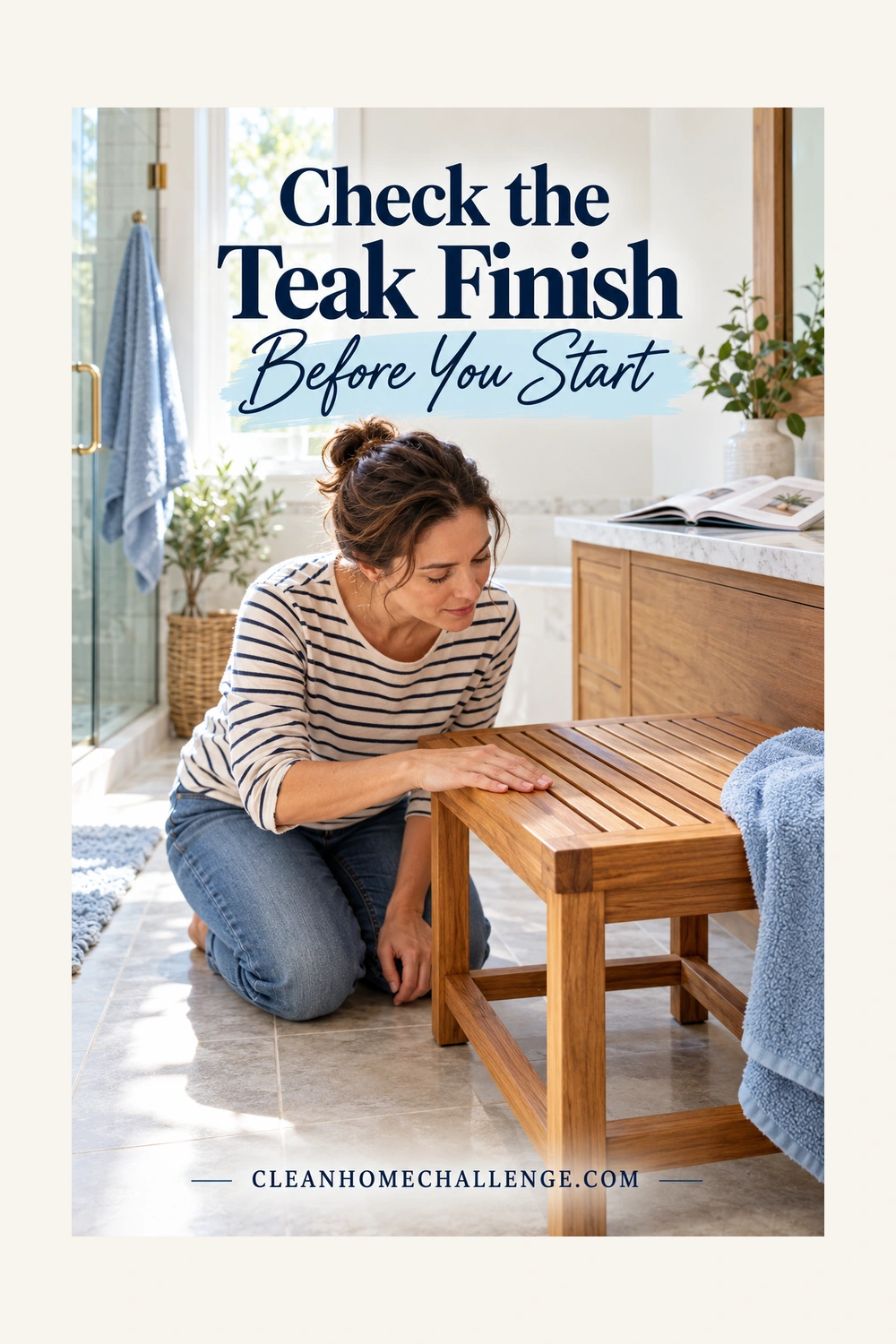 Woman inspecting the top of a teak bench with an open care booklet on the dry vanity.